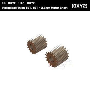 SP-OXY2-137 - OXY2 - Helicoidal Pinion 15T, 16T - 2.5mm Motor Shaft [CNC기어용]